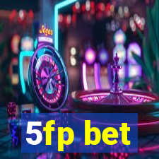 5fp bet